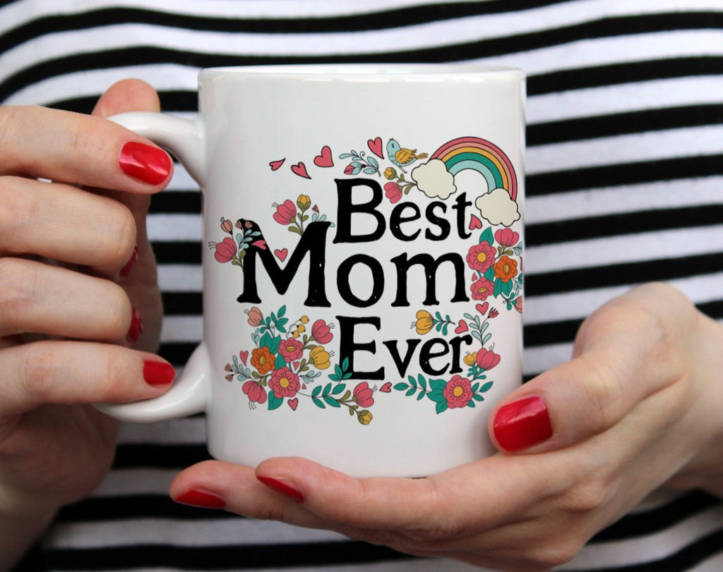 Best Mom Ever Mug