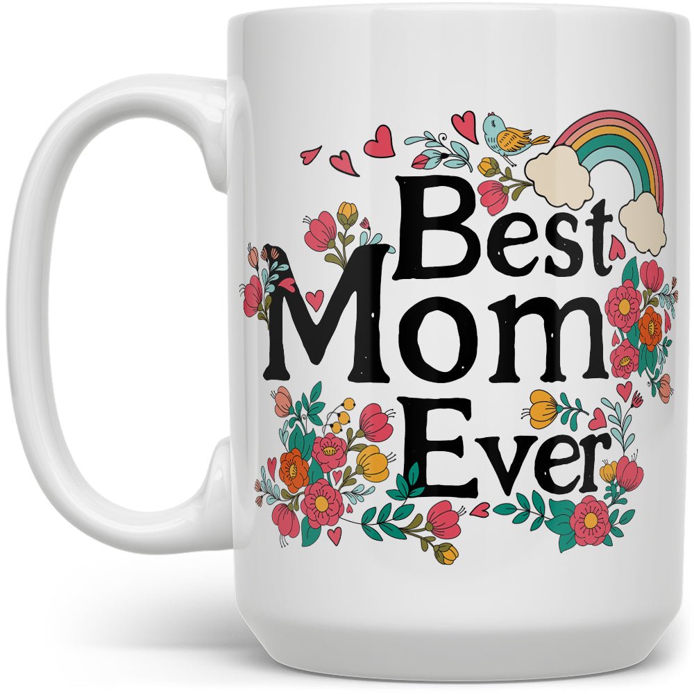Best Mom Ever Mug
